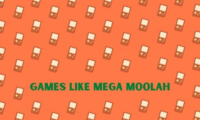 Games Like Mega Moolah