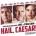 HAIL CAESAR opens February 5, 2016. 