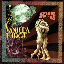 Vanilla Fudge Spirit of 67 Critical Blast