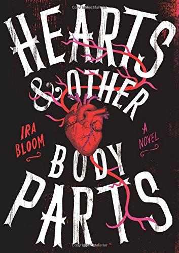 Hearts & Other Body Parts by Ira Bloom