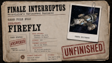 Finale Interruptus Case File #010 for Firefly, featuring Serenity flying through space in a clipped evidence photograph and the case stamped “Answered” and “Unfinished.”