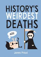 History's Weirdest Deaths