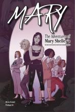 Mary: Advs of Mary Shelley's GGGGG-Gdaughter